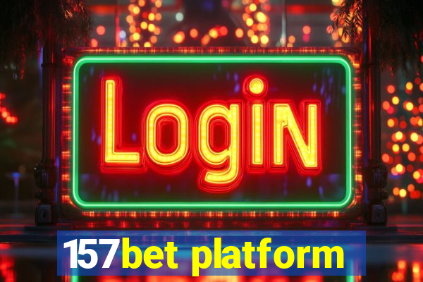 157bet platform