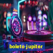 boleto jupiter