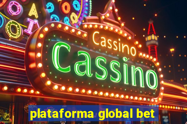 plataforma global bet