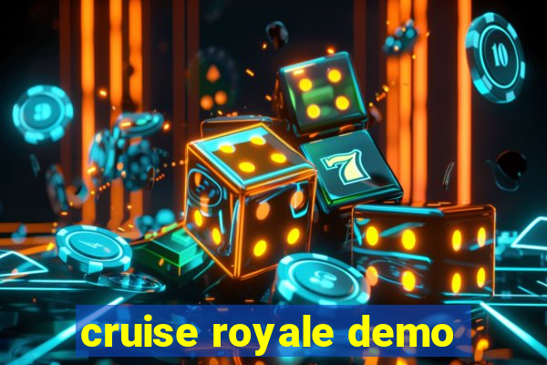 cruise royale demo