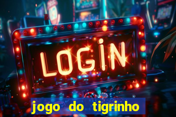 jogo do tigrinho falso para brincar