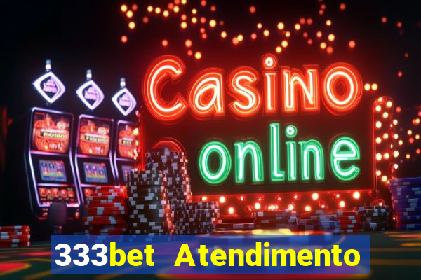 333bet Atendimento ao Cliente