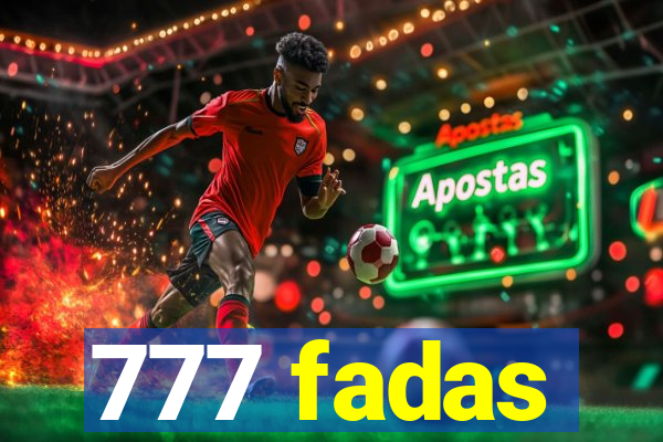 777 fadas