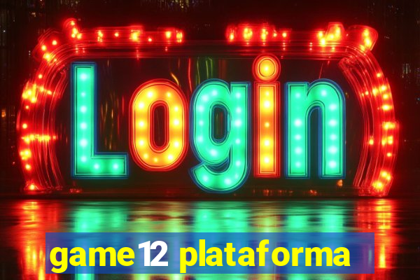 game12 plataforma