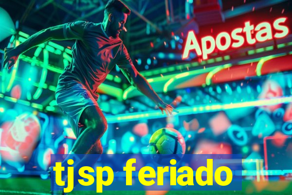 tjsp feriado