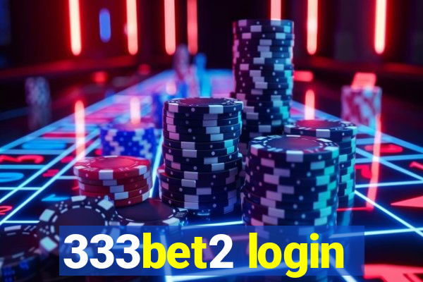 333bet2 login