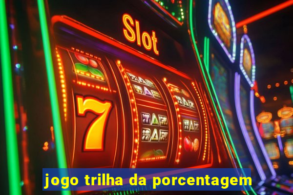 jogo trilha da porcentagem