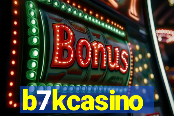 b7kcasino