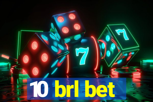 10 brl bet