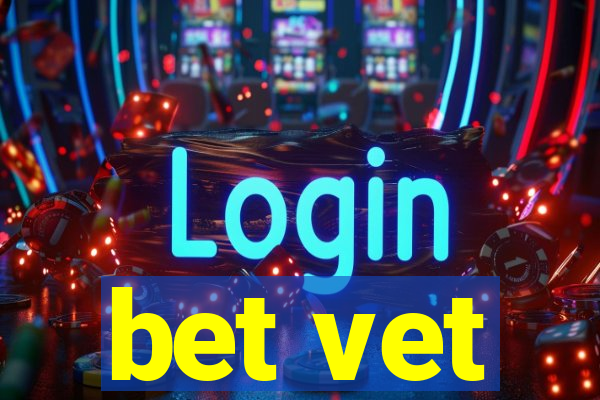 bet vet