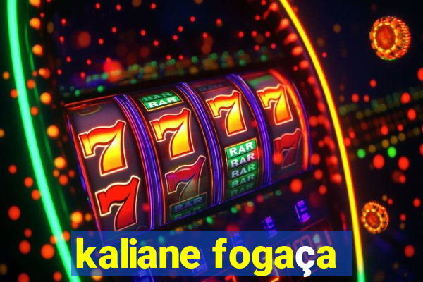 kaliane fogaça