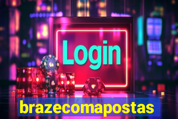 brazecomapostas