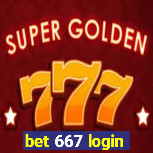 bet 667 login