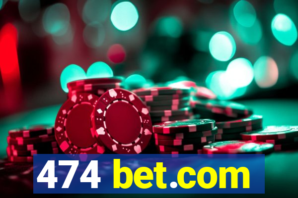 474 bet.com