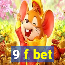 9 f bet