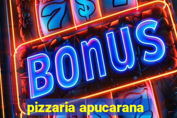 pizzaria apucarana