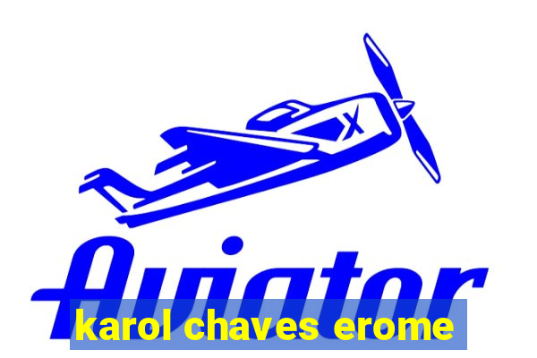 karol chaves erome