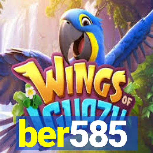 ber585