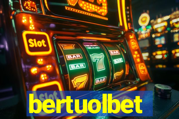 bertuolbet