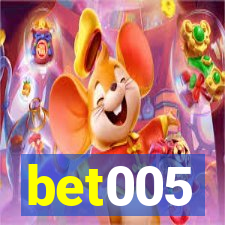 bet005