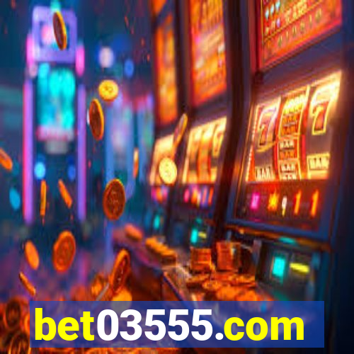 bet03555.com