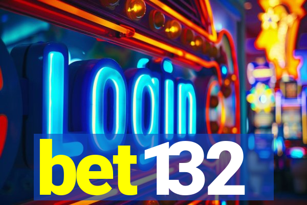 bet132