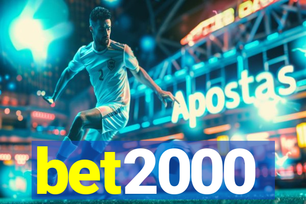 bet2000