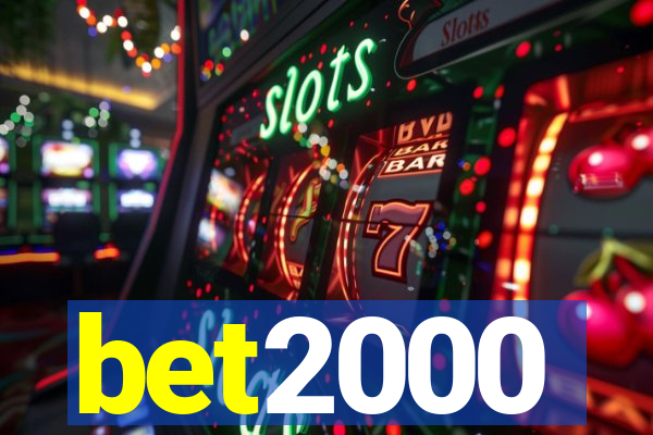 bet2000