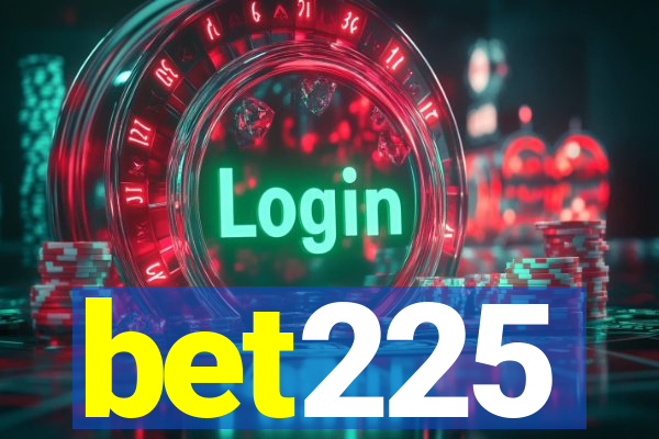 bet225