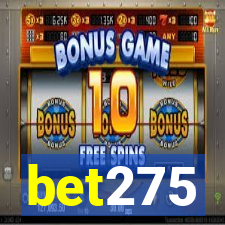 bet275