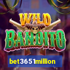 bet3651million