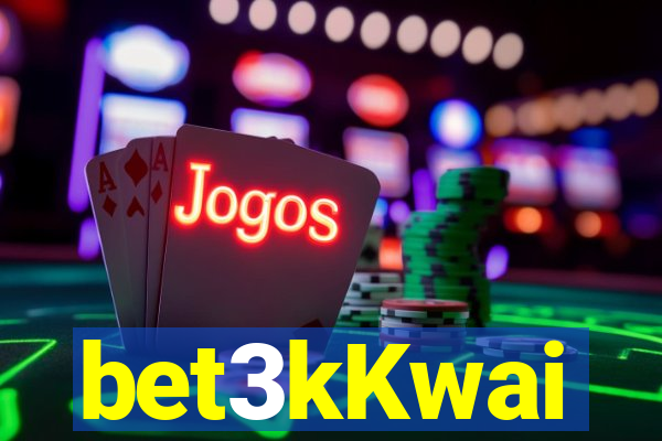 bet3kKwai