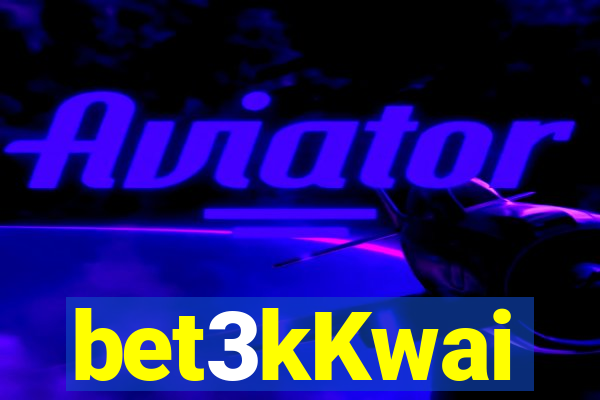 bet3kKwai