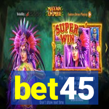 bet45