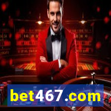 bet467.com