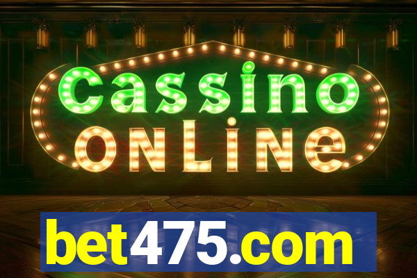 bet475.com