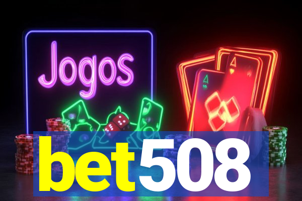 bet508