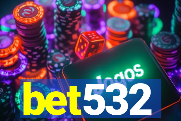 bet532