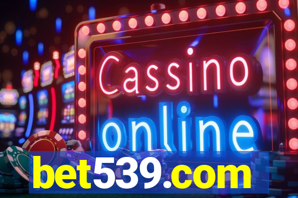 bet539.com