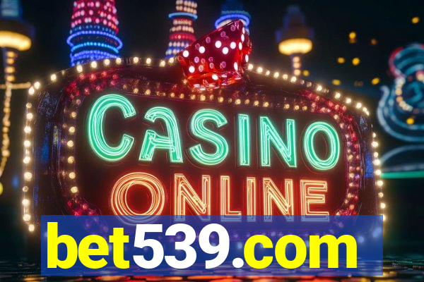 bet539.com