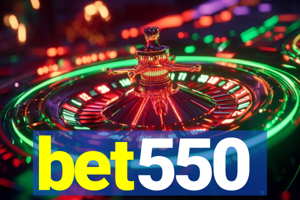 bet550