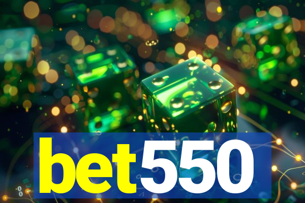 bet550