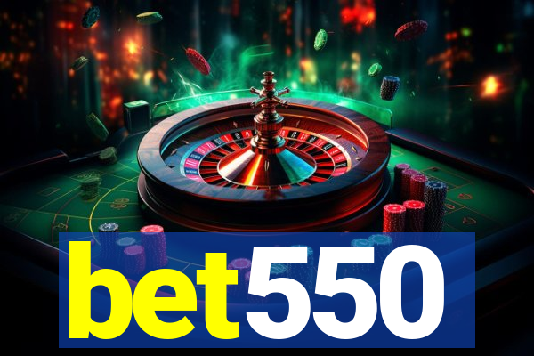 bet550