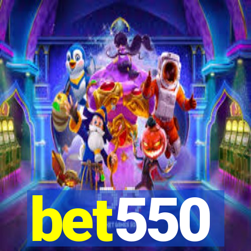 bet550