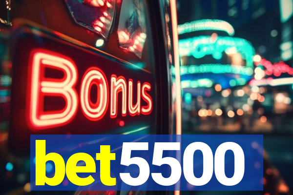 bet5500