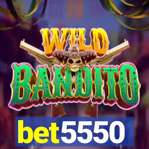 bet5550