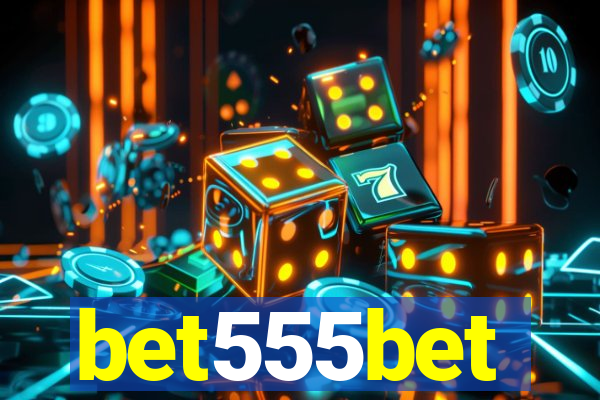 bet555bet