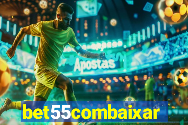 bet55combaixar