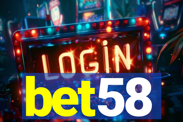 bet58