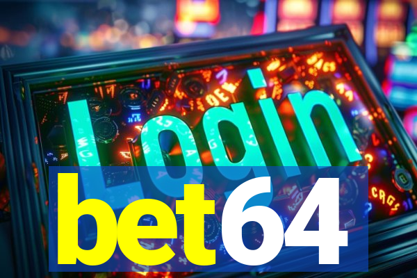 bet64